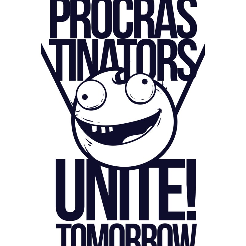 Procrastinators Unite! Tomorrow Thumbnail
